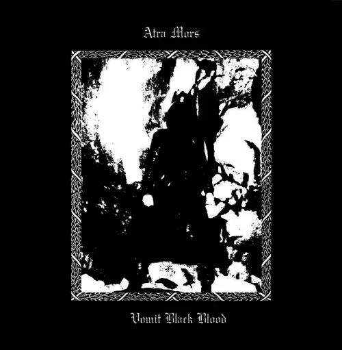 Atra Mors (UK-2) : Vomit Black Blood I